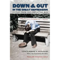 Down and Out in the Great Depression: Letters from the Forgotten Man