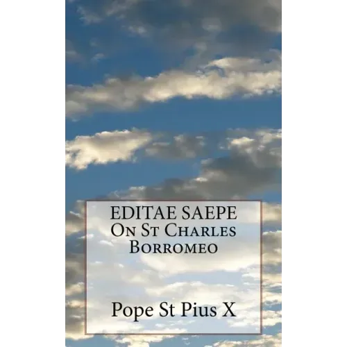 EDITAE SAEPE On St Charles Borromeo