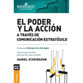 El Poder y la acción a través de Comunicación estratégica: Cómo mover los hilos para que las cosas sucedan