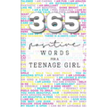 365: Positive Words for a Teenage Girl