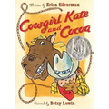 Cowgirl Kate and Cocoa