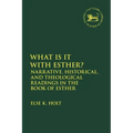 Narrative and Other Readings in the Book of Esther