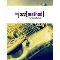 The Jazz Method: Learn Jazz Improv One Step At A Time