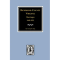 Richmond County, Virginia 1668-1853, Marriages of