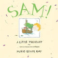 Sam!: A Little Treasury