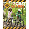 Keep Yourself Safe: Being Safe on a Bike