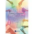 Games as Transformative Experiences for Critical Thinking, Cultural Awareness, and Deep Learning: Strategies & Resources
