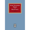 Some Tennessee Heroes of the Revolution