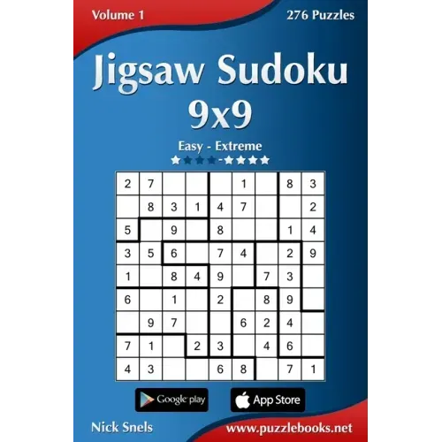 Jigsaw Sudoku 9x9 - Easy to Extreme - Volume 1 - 276 Puzzles