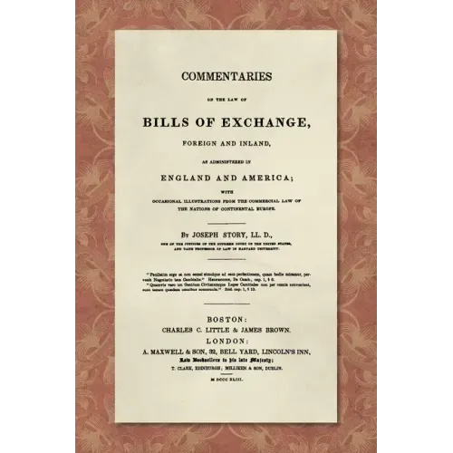 Commentaries on the Law of Bills of Exchange [1843]