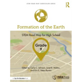Formation of the Earth, Grade 9: Stem Road Map for High School