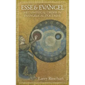 Esse & Evangel: Metaphysical Order in Evangelical Doctrine