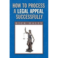 How to Process a Legal Appeal Successfully