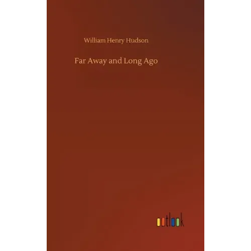 Far Away and Long Ago
