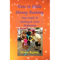 How to Make Money Busking: Your Guide To Busking & Street Performing
