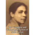 The Complete and Unabridged Fiction of Nella Larsen