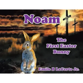 Noam-The First Easter Bunny
