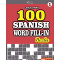100 SPANISH WORD FILL-IN Puzzles LARGE PRINT
