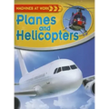 Planes and Helicopters