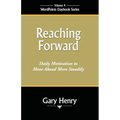 Reaching Forward: Daily Motivation to Move Ahead More Steadily