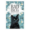 Bad Ideas