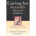 Caring for Sexually Abused Children: A Handbook for Families Churches