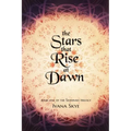 The Stars that Rise at Dawn