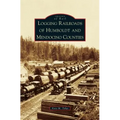 Logging Railroads of Humboldt and Mendocino Counties
