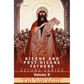 Nicene and Post-Nicene Fathers: Second Series, Volume X Ambrose: Select Works and Letters