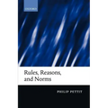 Rules, Reasons, and Norms: Selected Essays