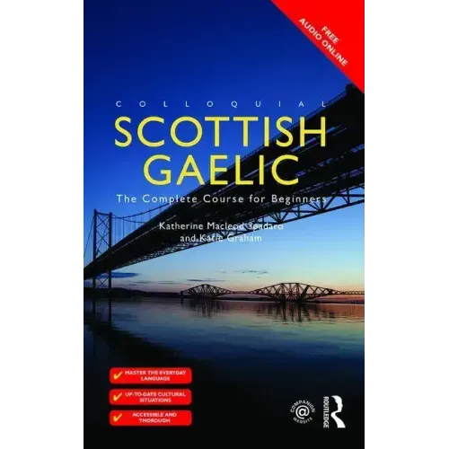 Colloquial Scottish Gaelic: The Complete Course for Beginners