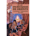 En Las Encrucijadas de Oriente: Leyendas Y Profecías de Asia