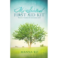 My Spiritual First Aid Kit: Words of Wisdom for Immediate Relief
