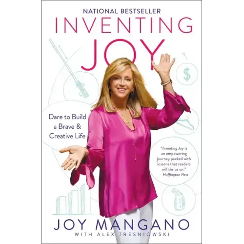 Inventing Joy: Dare to Build a Brave & Creative Life