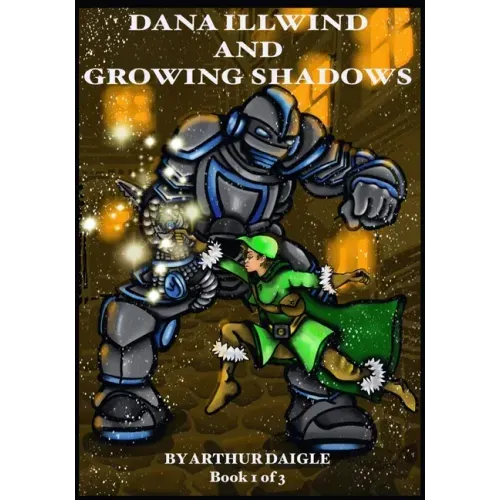 Dana Illwind and Growing Shadows