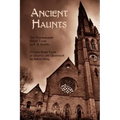 Ancient Haunts: The Stoneground Ghost Tales / Tedious Brief Tales of Granta and Gramarye