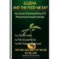 Eczema And The Food We Eat: Eczema All Natural Homeopathic Herbal Salads