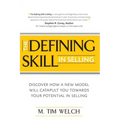 The Defining Skill in Selling: Discover how a new model will catapult you towards your potential in selling