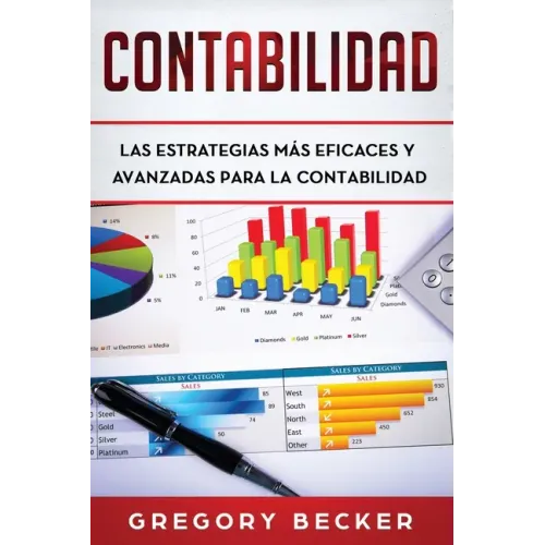 Contabilidad: Las estrategias más eficaces y avanzadas para la contabilidad