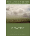 Prayer: Finding the Heart's True Home
