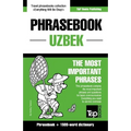 Phrasebook - Uzbek - The most important phrases: Phrasebook and 1500-word dictionary