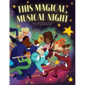 This Magical, Musical Night