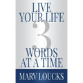 Live Your Life Three Words at a Time