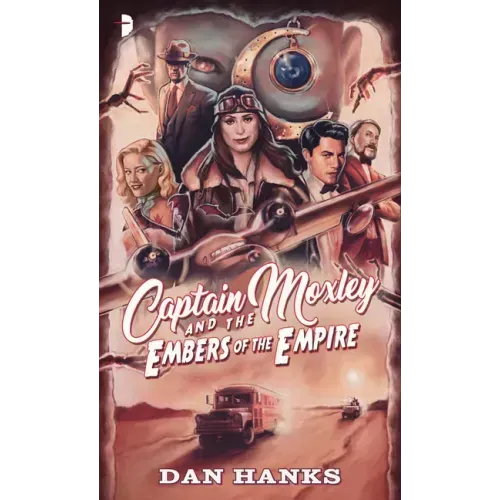 Captain Moxley and the Embers of the Empire