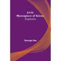 Little Masterpieces of Science: Explorers