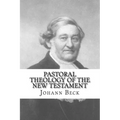 Pastoral Theology of the New Testament