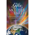 Gifts of Mother Earth: Earth Energies, Vortexes, Lines, and Grids