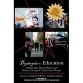 Dystopia and Education: Insights Into Theory, Praxis, and Policy in an Age of Utopia-Gone-Wrong