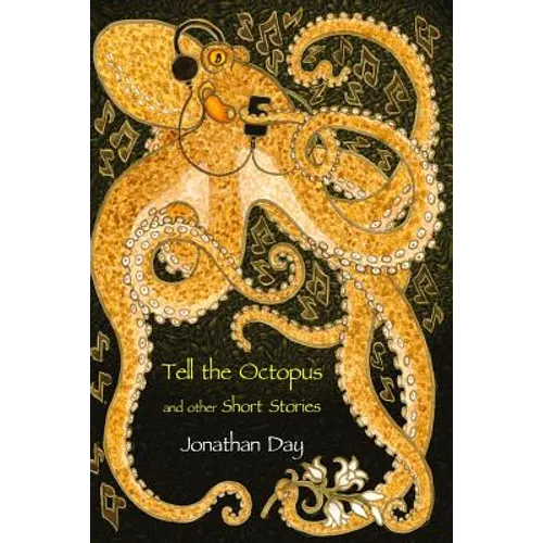 Tell the Octopus, and other Short Stories