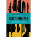 Schizophrenia: A Strengths Perspective; Life Lessons Learned from Living with Schizophrenia